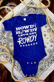 Howdy rowdy